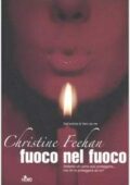 img Christine Feehan  - Fuoco nel fuoco (2012)