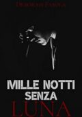 img Deborah Fasola - Mille notti senza luna (2020)