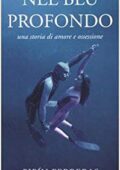 Pipìn Ferreras - Nel blu profondo. Una storia d'amore e ossessione (2005)