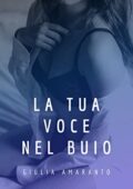 img Giulia Amaranto - La tua voce nel buio  (2020)