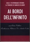E. Valdini, Fondazione Fabrizio De André Onlus (a cura di) - Ai bordi dell'infinito (2012)