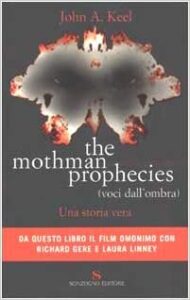 John A. Keel – The mothman prophecies (voci dall’ombra) (2002)
