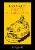 Leo Malet - Delitto al Luna park (2017)