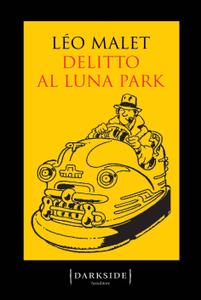 Leo Malet – Delitto al Luna park (2017)