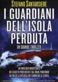 Stefano Santarsiere - I guardiani dell'isola perduta (2017)