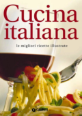 img Demetra Giunti - Cucina Italiana (2010) - LE MIGLIORI RICETTE ILLUSTRATE