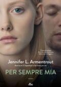 Jennifer L. Armentrout - Per sempre mia (2018)
