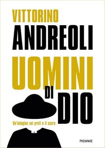 Vittorino Andreoli – Uomini di Dio (2017)