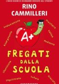 img RINO CAMMILLERI - Fregati dalla scu...