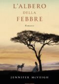 Jennifer McVeigh - L'albero della febbre (2012)