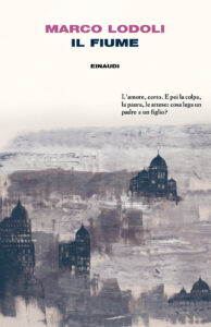 Marco Lodoli – Il fiume (2016)