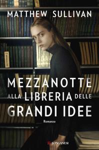 Matthew Sullivan – Mezzanotte alla Libreria delle Grandi Idee (2018)