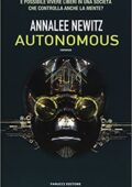 Annalee Newitz - Autonomous (2017)