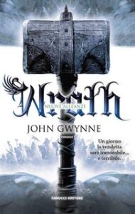 John Gwynne – Wrath. Nuove alleanze (2017)