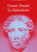 Cesare Sinatti - La Splendente (2018)