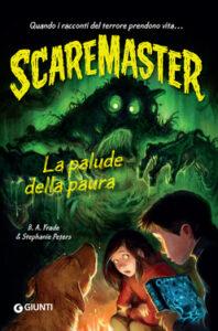 B. A. Frade, Stephanie Peters – Scaremaster. La palude della paura (2020)