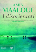 Amin Maalouf - I disorientati (2013)