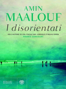Amin Maalouf – I disorientati (2013)