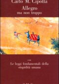 img Carlo M. Cipolla - Allegro ma non troppo. Con le leggi fondamentali della stupidità umana (199