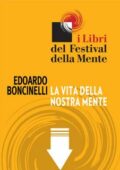 Edoardo Boncinelli - La vita della nostra mente (2014)