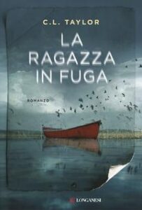 C.L. Taylor – La ragazza in fuga (2017)
