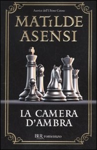 Matilde Asensi – La camera d’ambra (2010)