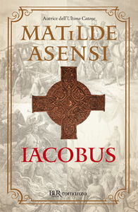 Matilde Asensi – Iacobus (2012)