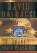 David Baldacci - Sotto pressione (2000)