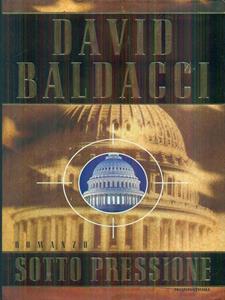 David Baldacci – Sotto pressione (2000)