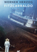 Werner Herzog - Fitzcarraldo (2018)