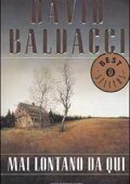 David Baldacci - Mai lontano da qui (2000)