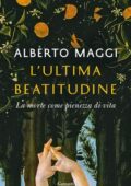 Alberto Maggi - L'ultima beatitudine (2017)