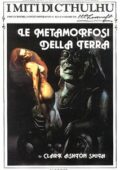 img Clark Ashton Smith - I miti di Cthulhu - Le metamorfosi della terra (1987)