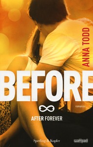 Anna Todd – Before. After forever [prequel After] (2016)