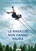 Alessandro Q. Ferrari - Le ragazze non hanno paura (2018)
