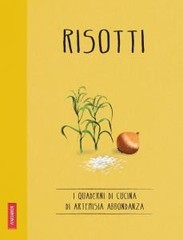 Artemisia Abbondanza – I quaderni di Artemisia Abbondanza. Risotti (2012)