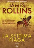 James Rollins - La settima piaga (2017)