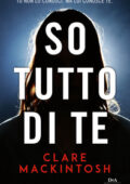 Clare Mackintosh - So tutto di te (2018)