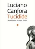 Luciano Canfora - Tucidide. La menzogna, la colpa, l'esilio (2016)