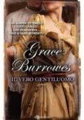 img Grace Burrowes - True Gentlemen Vol.01. Il vero gentiluomo (2018)