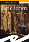 Alberto Minnella - Il gioco delle sette pietre. Siracusa, 1964 (2013)
