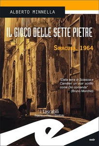 Alberto Minnella – Il gioco delle sette pietre. Siracusa, 1964 (2013)