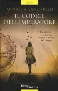 Annalisa Canestrelli – Il codice dell’imperatore (2015)