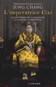 Jung Chang – L’imperatrice Cixi (2015)