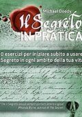 img Michael Doody - Il segreto in pratica. 50 esercizi per iniziare subito a usare il Segreto in og