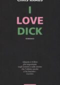 Chris Kraus - I Love Dick (2017)