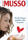 Guillaume Musso - Perche l'amore qualche volta ha paura (2013)