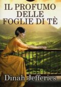 Dinah Jefferies - Il profumo delle foglie di tè (2017)