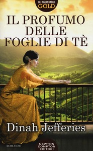 Dinah Jefferies – Il profumo delle foglie di tè (2017)