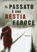 Massimo Polidoro - Il passato è una bestia feroce (2015)